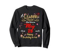 Una Reina nació el 26 de Mayo 26 de Mayo Sudadera