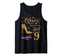 Una Reina nació el 9 de Abril Feliz cumpleaños a mí 9 Abril Camiseta sin Mangas