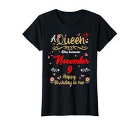Una Reina nació el 9 de noviembre 9 de noviembre Cumpleaños Camiseta