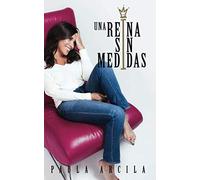 Una Reina Sin Medidas