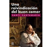 Una reivindicación del buen comer (Biblioteca gastronómica)