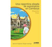 Una repentina oleada de asesinatos en Camboya: El inspector Singh investiga: 4