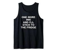 Una Resonancia Más Y Me Quedo con La Nevera Camiseta sin Mangas