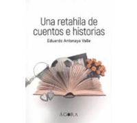 Una retahíla de cuentos e historias