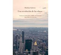Una revolución de las almas: Crisis de civilización y cambio de horizontes tras el fin de la historia: 3 (Luz de oriente)