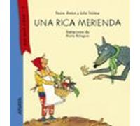 Una rica merienda (PRIMEROS LECTORES - Y... érase otra vez)