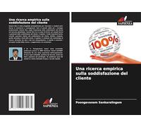 Una ricerca empirica sulla soddisfazione del cliente