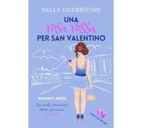 Una rosa rossa per San Valentino: Novella romantica - Estratto dal romanzo Latin Lover: 2 (Love is in the air)