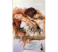 Una Rosa Sin Espinas