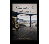 UNA ROTONDA SUL MARE: 1966 e dintorni: 6 (ADB Narrativa)