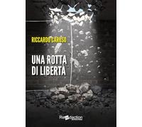 Una rotta di libertà