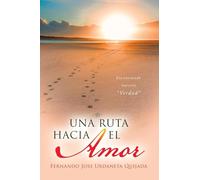 UNA RUTA HACIA EL AMOR: Encontrando nuestra “Verdad”