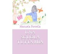 UNA SCUOLA TUTTA MIA