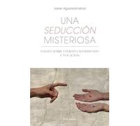 Una seducción misteriosa. Ensayo sobre celibato, matrimonio y vocación: Ensayo sobre matrimonio, celibato y vocación: 79 (Libros Palabra)