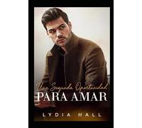 Una Segunda Oportunidad para Amar (Los Grandes y Malvados Hermanos Braddock)