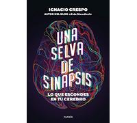 Una selva de sinapsis: Lo que escondes en tu cerebro (Contextos)