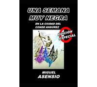 Una Semana muy negra (En la ciudad del conde Ansúrez)