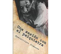 Una sesión con el psiquiatra: Historias eternas (Versión reducida de 6 cuentos)
