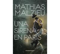 Una sirena en París | Mathias Malzieu, Noemí Sobregués