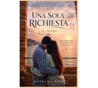 Una Sola Richiesta: Il Mare