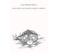 Una Sorta Di Pianto A Bocca Aperta (ebook)