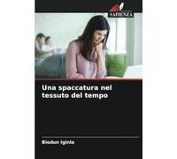 Una spaccatura nel tessuto del tempo