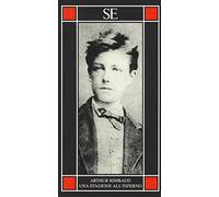 Una stagione all'inferno. Testo francese a fronte (Piccola enciclopedia)