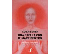 Una stella con il mare dentro. Quando non hai nulla da perdere, qual è il prezzo del silenzio?