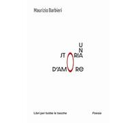 Una storia d'amore (Libri per tutte le tasche)