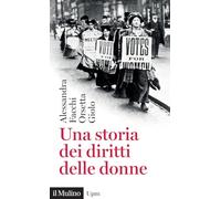 Una storia dei diritti delle donne (Universale paperbacks Il Mulino)