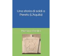 Una storia di soldi a Pereto (L’Aquila)