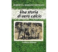Una storia di vero calcio
