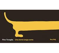 Una storia lunga come. Ediz. illustrata