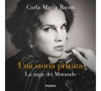 Una Storia Privata. La Saga Dei Morando (audiolibro)