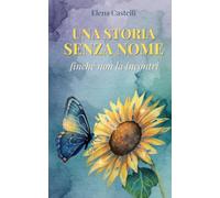 Una storia senza nome finché non la incontri