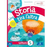 Una storia tira l'altra. Con Letture, Grammatica, Quaderno di Scrittura, Quaderno di valutazione. Per la 5 ella Scuola elementare. Con Testi semplificati e facilitati. Con e-book (Vol. 2)