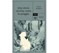 Una storia vecchia come la pioggia (Letteraria straniera)