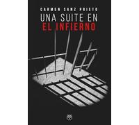 UNA SUITE EN EL INFIERNO (NOVELA NEGRA)