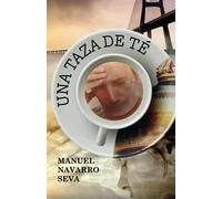 UNA TAZA DE TÉ: Novela de intriga y suspense