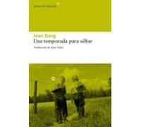Una Temporada Para Silbar 2ｦed: 82 (LIBROS DEL ASTEROIDE)