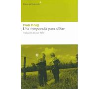 Una Temporada Para Silbar 2ヲed: 82 (LIBROS DEL ASTEROIDE)