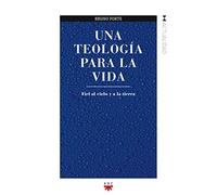 Una Teología Para La Vida: Fiel al cielo y a la tierra: 135 (GP Actualidad)