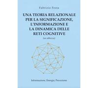 Una teoria relazionale per la significazione, l’informazione e la dinamica delle reti cognitive