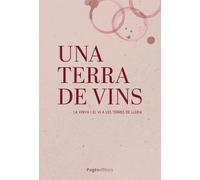 Una terra de vins: La vinya i el vi a les terres de Lleida: 98 (Visió)