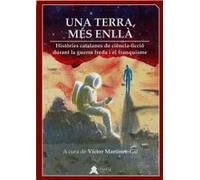 Una Terra, més enllà: Històries catalanes de ciència-ficció durant la guerra freda i el franquisme