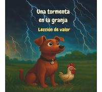 UNA TORMENTA EN LA GRANJA (LOS VALORES DE LA GRANJA DEL GUARDIAN)