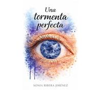 Una tormenta perfecta