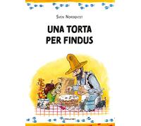 Una torta per Findus. Ediz. ad alta leggibilità (Pettson e Findus)