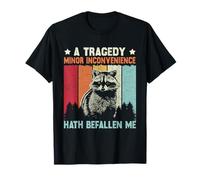Una tragedia Menor inconveniente Hath Befallen Me Funny Archaic Camiseta