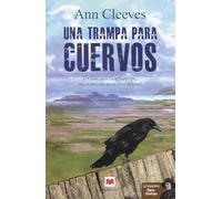 Una trampa para cuervos: Una Caso Para Vera Stanhope Una Inspectora Poco Convencional (MAEVA noir)